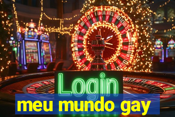 meu mundo gay